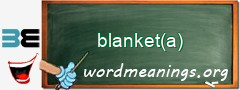 WordMeaning blackboard for blanket(a)
